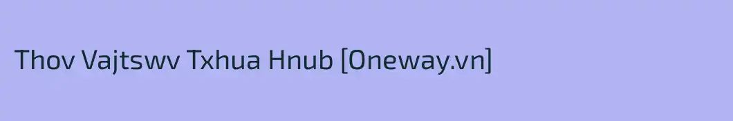 Thov Vajtswv Txhua Hnub [Oneway.vn]